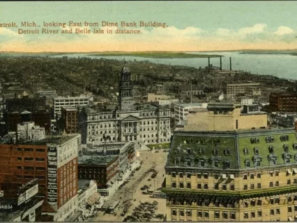 Postcard - Detroit, Mich., looking East from Dime Bank Building, Detroit River and Belle Isle in distance.