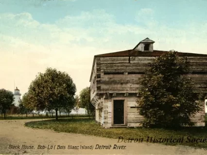 Postcard - Block House, Bob-lo (Bois Blanc Island), Detroit River.