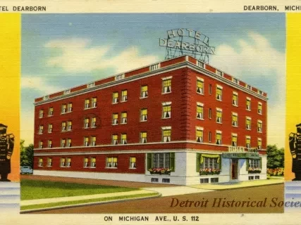 Postcard - Hotel Dearborn, Dearborn, Michigan
On Michigan Ave., U. S. 112