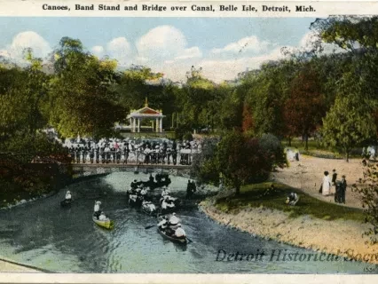 Postcard - Canoes, Band Stand and Bridge over Canal, Belle Isle, Detroit, Mich.
