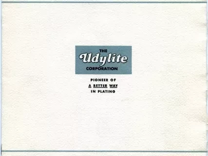 Booklet - High Lights of Detroit Industrial History
No. 21, The Udylite Corporation