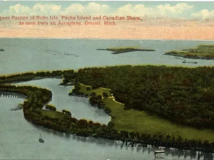 Postcard - Upper Portion of Belle Isle, Peche Island and Canadian Shore, as seen from an Aeroplane, Detroit, Mich.