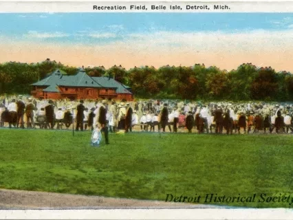 Postcard - Recreation Field, Belle Isle, Detroit, Mich.