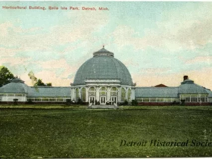 Postcard - Horticultural Building, Belle Isle Park, Detroit, Mich.