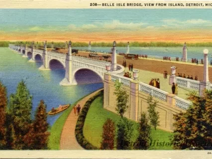 Postcard - Belle Isle Bridge, View from Island, Detroit, Mich.