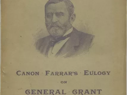 Booklet - "Cann Farrar's Eulogy on General Grant"