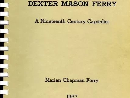 Report - Dexter Mason Ferry A Nineteenth Century Capitalist