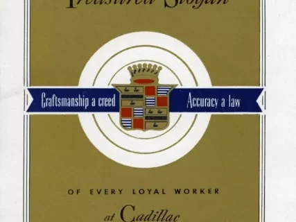 Pamphlet - Craftsmanship a Creed Accuracy a Law, The Treasured Slogan of Every Loyal Worker at Cadillac Motor Car Division