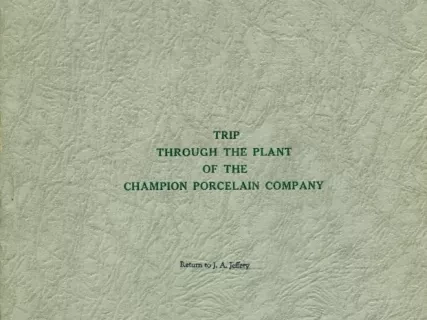 Report - Trip Through the Plant of the Champion Porcelain Company