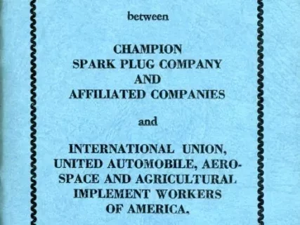 Agreement - International Agreement between Champion Spark Plug Company and Affiliated Companies and International Union, United Automobile, Aerospace and Agricultural Implement Workers of America, UAW-AFL-CIO and Certain Locals Thereof; Effective: March
