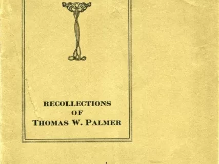 Booklet - Detroit in 1837, Recollections of Thomas W. Palmer