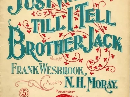 Music, Sheet - Just Wait Will I Tell Brother Jack