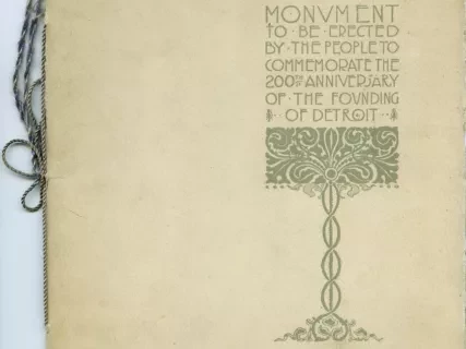 Booklet - Monument to Be Erected by the People to Commemorate the 200th Anniversary of the Founding of Detroit