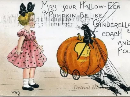 Postcard - May your Hallow-E'en Pumpkin Be Like Cinderella's coach and Four.
