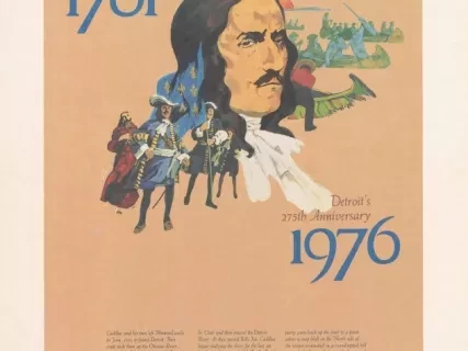 Poster - Cadillac Lands in Detroit, 1701 -
Detroit's 275th Anniversary, 1976