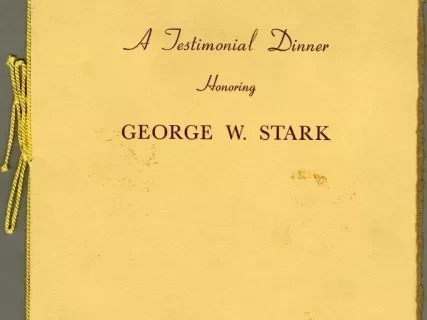 Program - A Testimonial Dinner Honoring George W. Stark