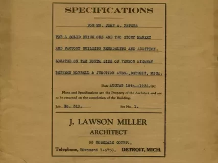 Specification - Specifications for Mr. John A. Peters for a Solid Brick One and Two Story Market and Factory Building Remodeling and Addition, Located on the North Side of Vernor Highway Between Morell & Junction Aves., Detroit, Mich.