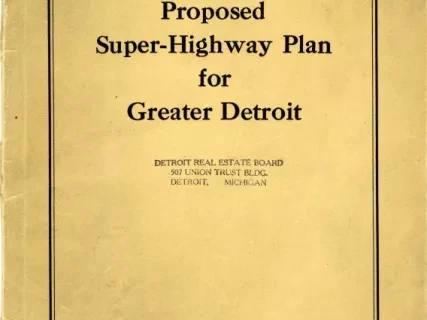 Report - Proposed Super-Highway Plan for Greater Detroit