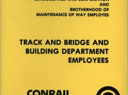 Agreement - Agreement Between Consolidated Rail Corporation and Brotherhood of Maintenance of Way Employes, Track and Bridge and Building Department Employees