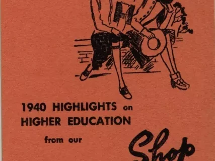 Booklet - 1940 Highlights on Higher Education from our Collefe Shop