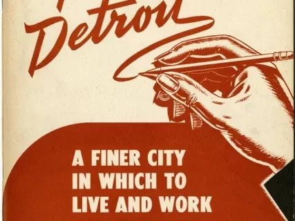Report - Your Detroit: A Finer City in Which to Live and Work