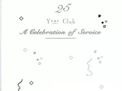 Booklet - Hudson's 25 Year Club,
A Celebration of Service