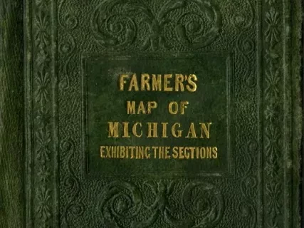 Cover, Map - "Farmer's Map of Michigan Exhibiting the Sections"