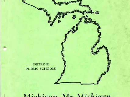 Booklet - Michigan Week
Michigan, My Michigan