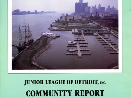 Report, Annual - Junior League of Detroit, Inc.
Community Report, 1989