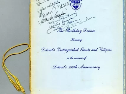Program - The Birthday Dinner 
Honoring Detroit's Distinguished Guests and Citizens 
on the Occasion of Detroit's 250th Anniversary
