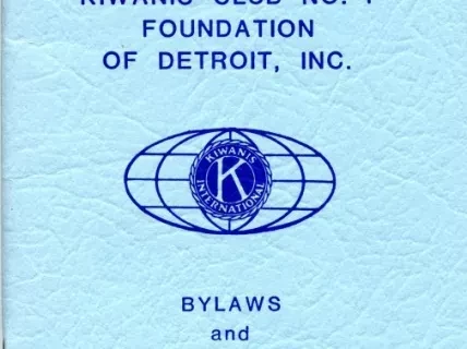 Roster - Detroit Kiwanis Club No. 1 and
Kiwanis Club Foundation of Detroit, Inc.
Bylaws and Membership Roster