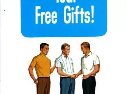 Brochure - Bring or Send In a Friend.
Choose Your Free Gifts!