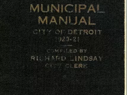 Manual - Municipal Manual of the City of Detroit, 1920-21