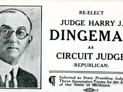 Card, Political - Re-Elect Judge Harry J.
Dingeman
As Circuit Judge
