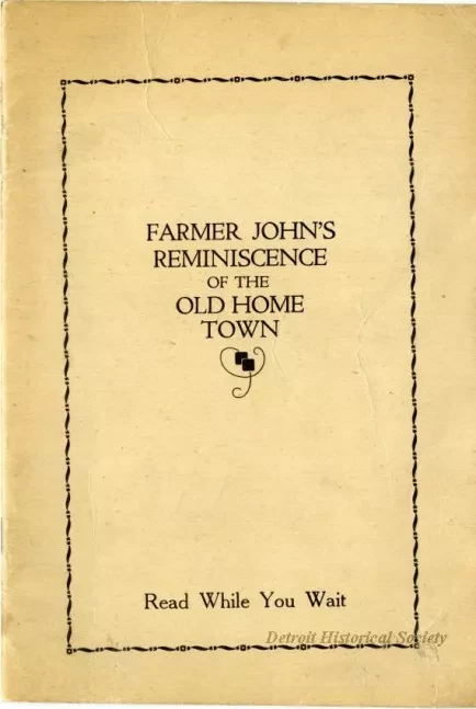 Booklet - Farmer John's Reminiscence of the Old Home Town or Farmer John Spilling Ink in Self-Defense