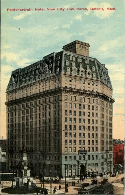 Postcard - Pontchartrain Hotel from City Hall Porch, Detroit, Mich.