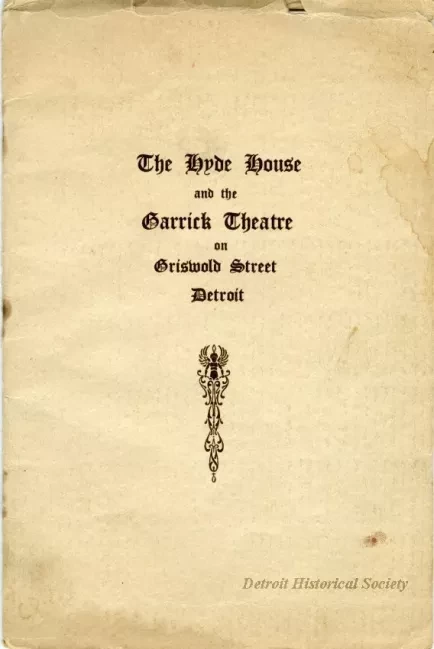 Booklet - The Hyde House and the Garrick Theatre on Griswold Street