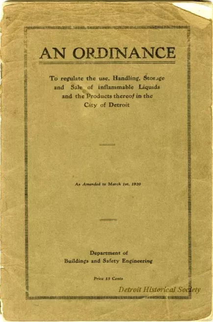 Booklet - An Ordinance To Regulate the Use, Handling, Storage, and Salr of Inflammable Liquids and the Products Thereof in the City of Detroit
