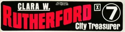 Sticker, Bumper - Clara W. Rutherford, 7
City Treasurer