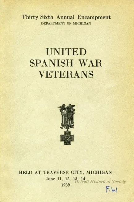 Program - Thirty-Sixth Annual Encampment, Department of Michigan, 
United Spanish War Veterans