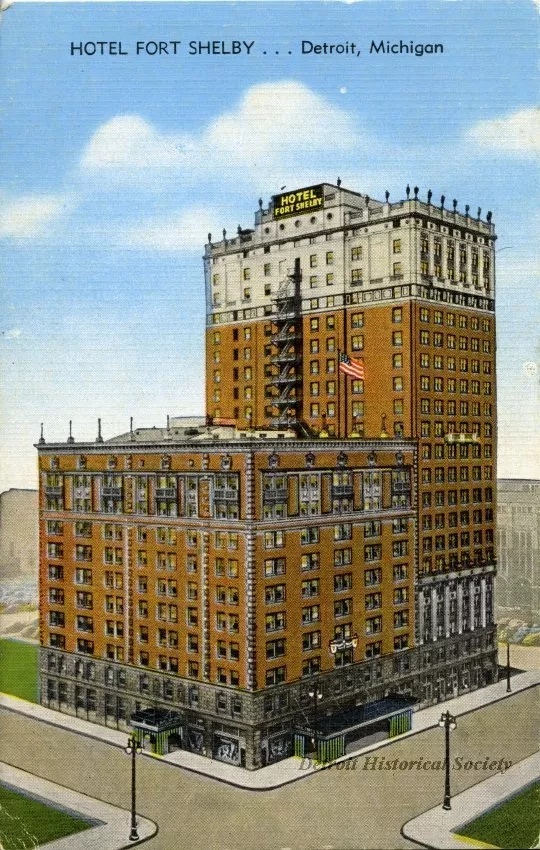 Postcard - Hotel Fort Shelby . . . Detroit, Michigan - Hotel Fort Shelby Detroit, Michigan