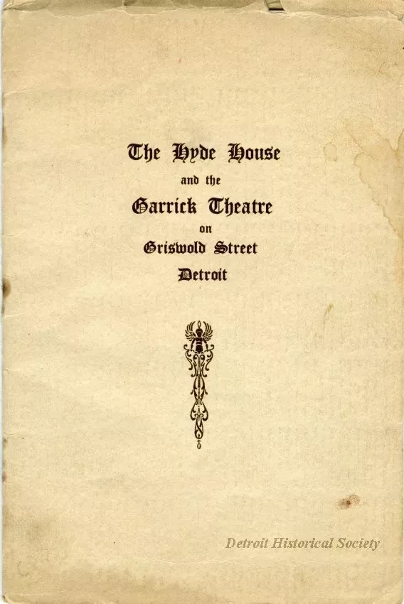 Booklet - The Hyde House and the Garrick Theatre on Griswold Street