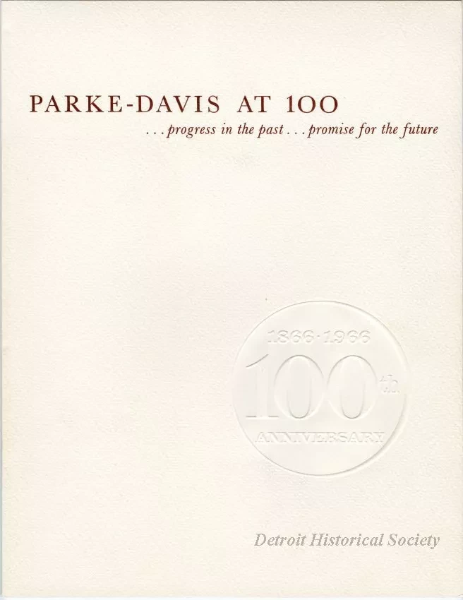 Brochure - Parke-Davis at 100 ...progress in the past...promise for the future
