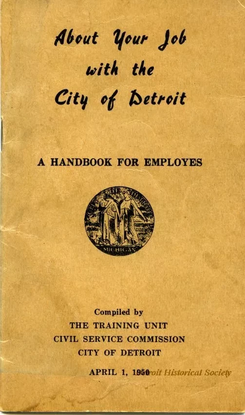 Booklet - About Your Job with the City of Detroit
A Handbook for Employees