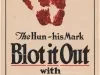 Poster - The Hun - His Mark
Blot It Out With Liberty Bonds