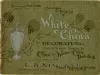 Catalog, Sales - 1907-1908 Catalogue and Price List of White China for Deocrating and all Requisit Materials for China and Water Color Painting
