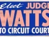 Poster, Political - Elect Judge Watts to Circuit Court
