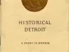 Booklet - Historical Detroit, A Story in Bronze