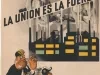 Poster - La Union es la Fuerza
[The Union is Strength]