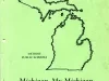 Booklet - Michigan Week
Michigan, My Michigan